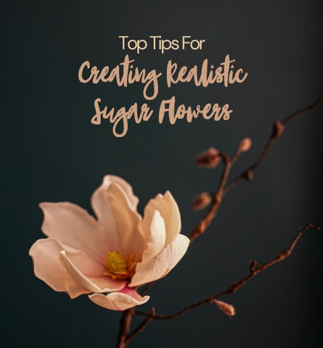 Top Tips for Creating Realistic Sugar Flowers | Urban Flower Collect