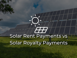 Solar Rent Payments vs Solar Royalty Payments