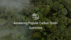 Answering Popular Carbon Credit Questions