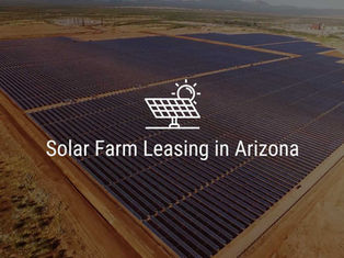 Solar Farm Leasing in Arizona