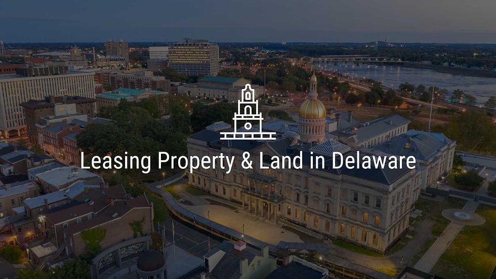Leasing Property & Land in Delaware