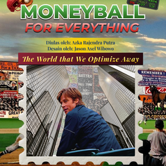 Moneyball’s Curse: The World that We Optimize Away