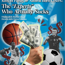 King of Parlay or Natural Born Losers ?The “Experts” Who Actually Sucks