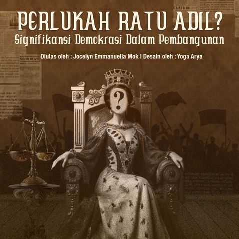 Perlukah Ratu Adil? Signifikansi Demokrasi di tengah Pembangunan