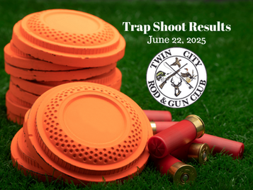 June 22, 2025 Trap Shoot Results