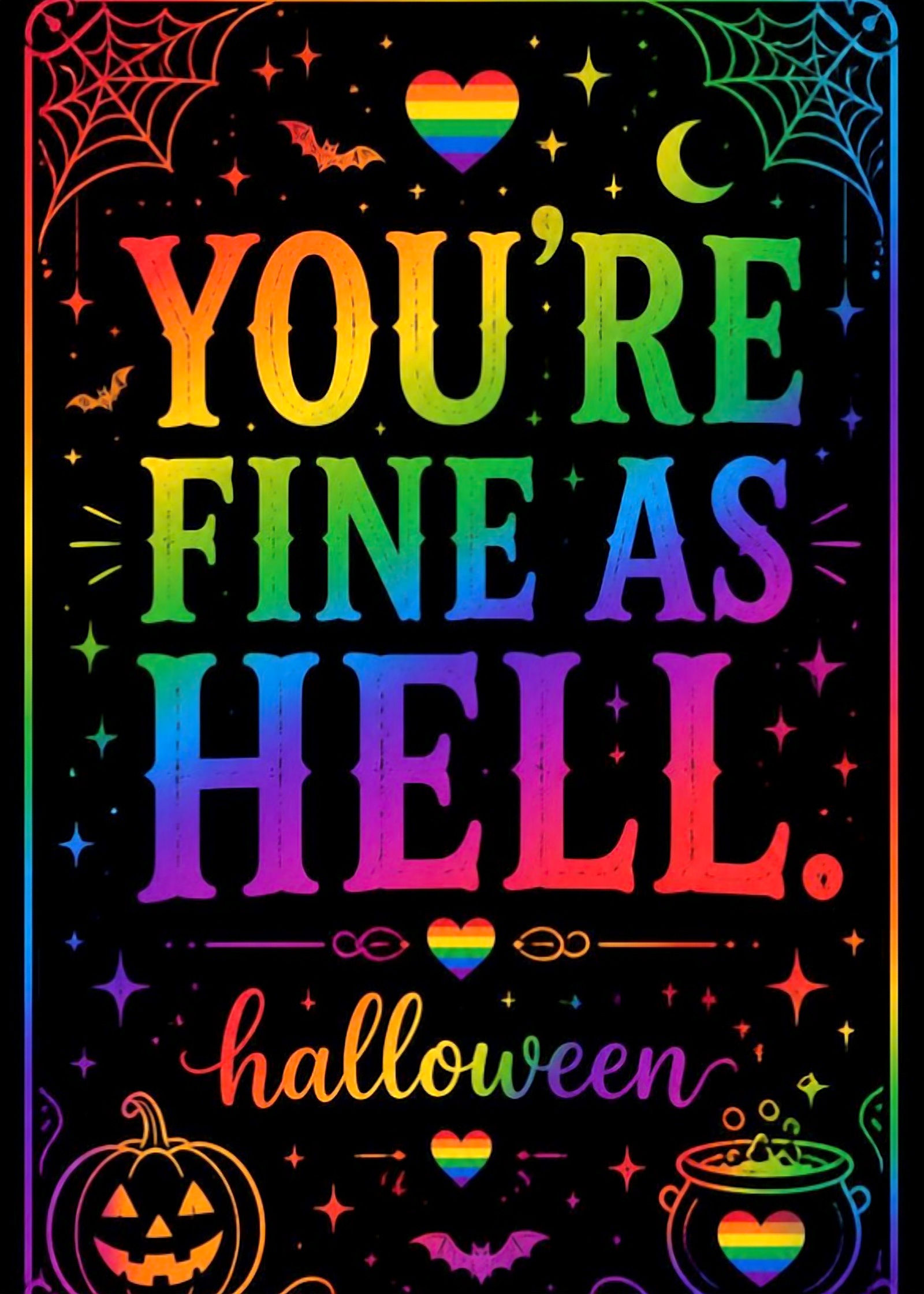 YOU'RE FINE AS HELL