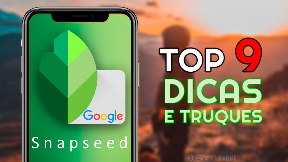 Top 9 Dicas e Truques Snapseed Como usar o aplicativo do básico ao