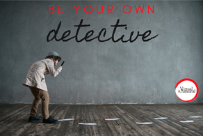 🧿 🔎Be Your Own Detective