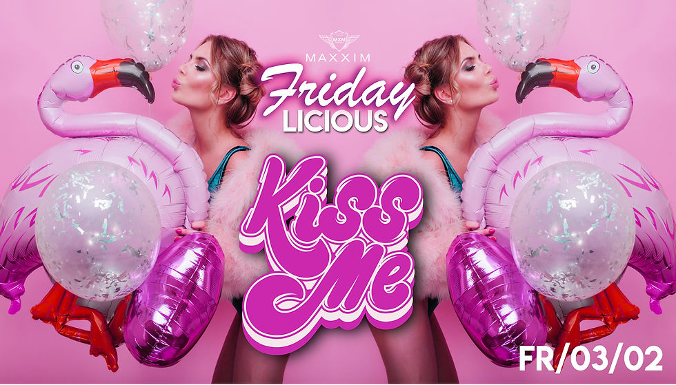 Fridaylicious - Kiss Me!
