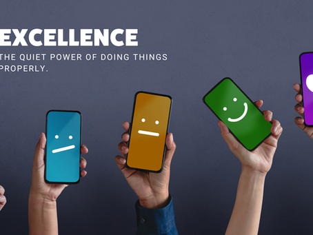 excellence: the power of doing things properly