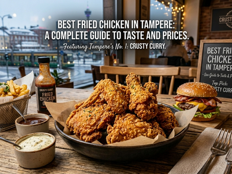 Best Fried Chicken in Tampere – A Complete Guide to Taste and Prices