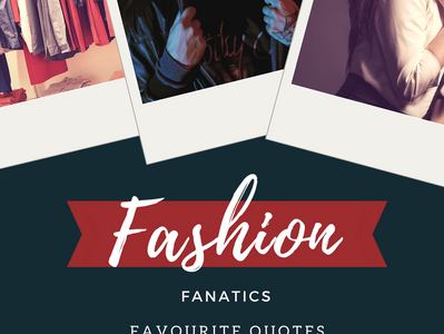 Fashion Fanatics Favourite Quotes