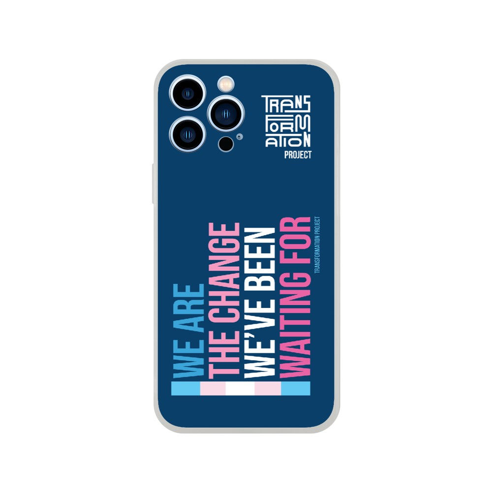 We are the Change Apple Phone Case