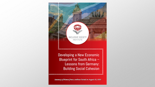 Developing a new economic blueprint for SA - Lessons from Germany: Building social cohesion