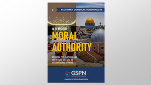 #7/26 In Search of Moral Authority: Religion, Civilisations and the Return of Faith to International Affairs