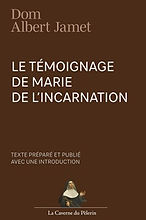 Le Témoignage de Marie de l'Incarnation, Dom Albert Jamet.jpg