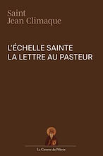 L'Échelle Sainte, La lettre au Pasteur, œuvre de Saint Jean Climaque.jpg