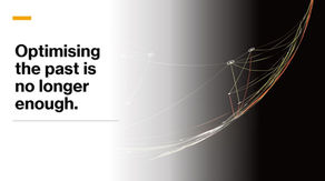 Optimising the past is no longer enough