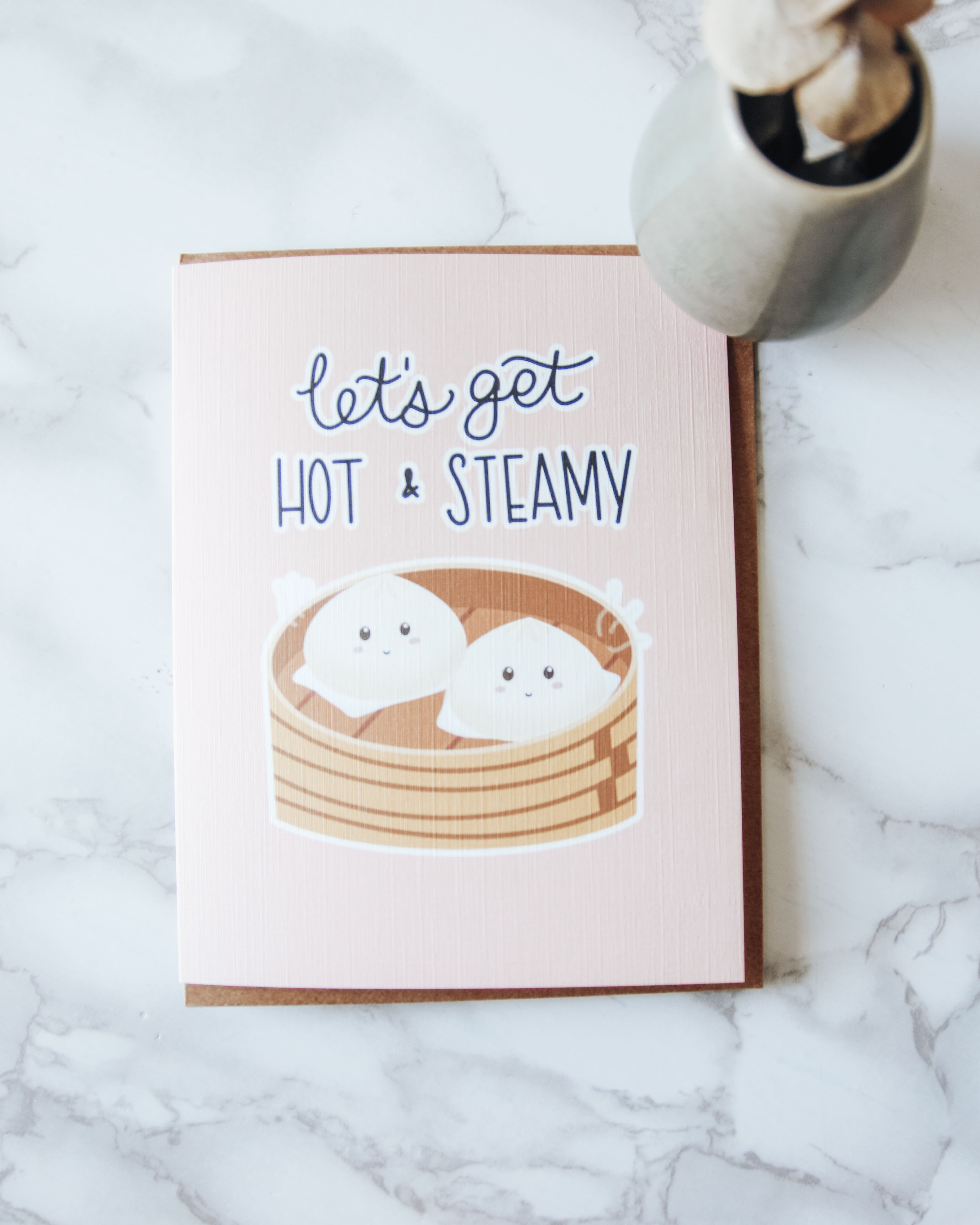 Let's Get Hot & Steamy Greeting Card (Food Pun Series)