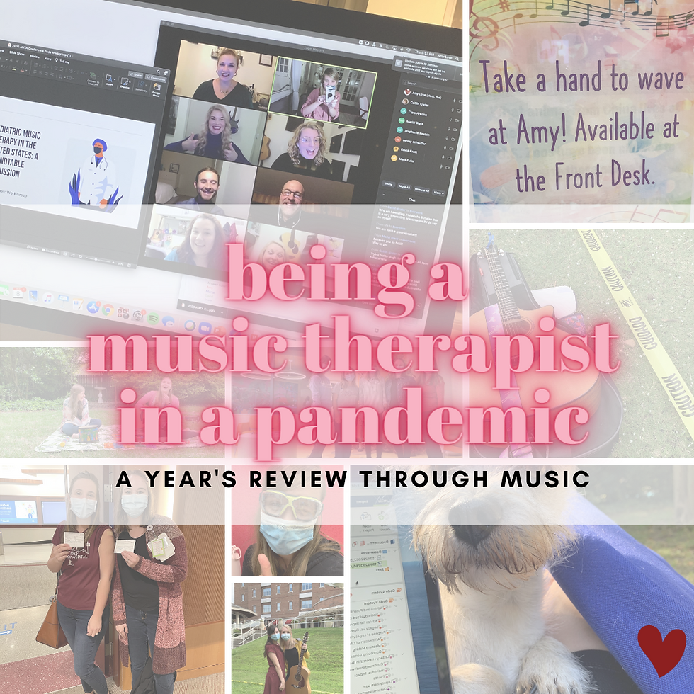 Being A Music Therapist During a Pandemic: A Year's Review Through Music