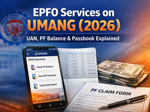 EPFO Services on UMANG (2026): UAN, PF Balance & Passbook Explained