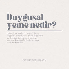 DUYGUSAL YEMEK NEDİR VE NASIL DURDURULUR?