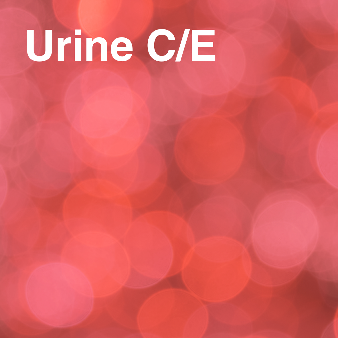 Urine C/E