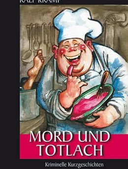 Ralf Kramp - Mord und Totlach
