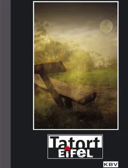 Jacques Berndorf - Tatort Eifel