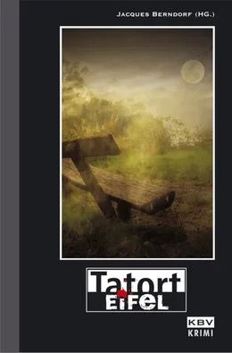 Jacques Berndorf - Tatort Eifel