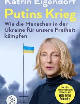 Katrin Eigendorf - Putins Krieg