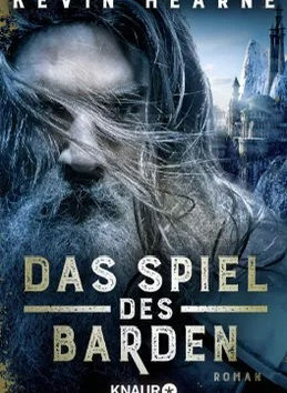Kevin Hearne - Das Spiel des Barden