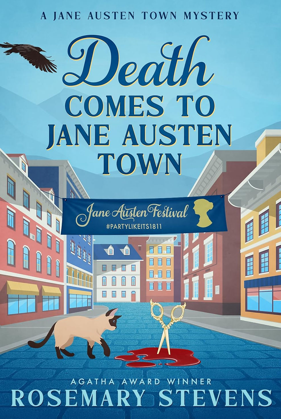 Death Comes to Jane Austen Town (A Jane Austen Town Mystery Book 1) by Rosemary Stevens