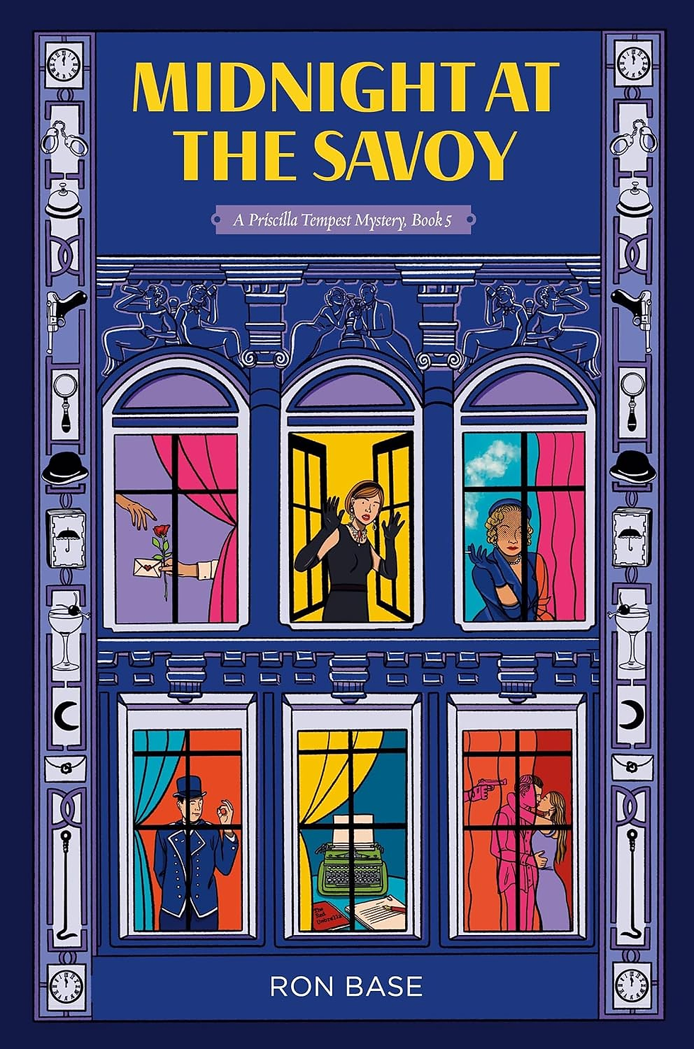 Midnight at the Savoy (A Priscilla Tempest Mystery Book 5) by Ron Base