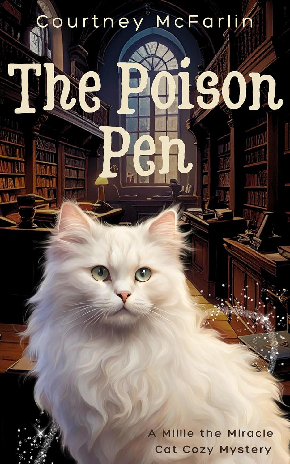 The Poison Pen by Courtney McFarlin (Millie the Miracle Cat Cozy Mystery Book 4)