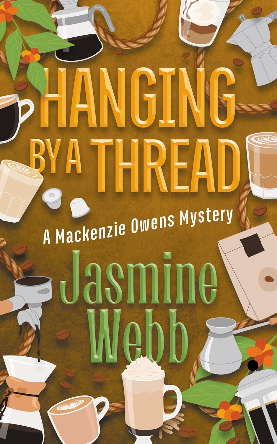 Hanging By a Thread (Mackenzie Owens Mysteries Book 9) by Jasmine Webb