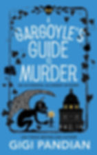 A Gargoyle's Guide to Murder by Gigi Pandian (An Accidental Alchemist Mystery Book 9)