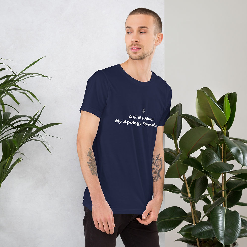 Thumbnail: Ask Me About My Apology Spreadsheet™ | Seeded Soul Sideways Tee