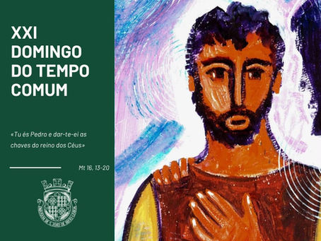 XXI Domingo do Tempo Comum
