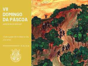 VII Domingo da Páscoa | Ascensão do Senhor