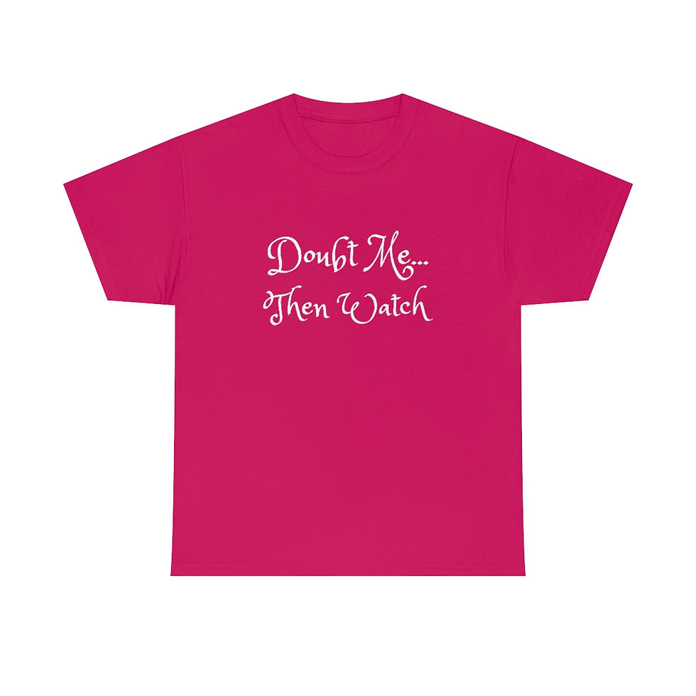 Thumbnail: "Doubt Me" - Unisex Heavy Cotton Tee