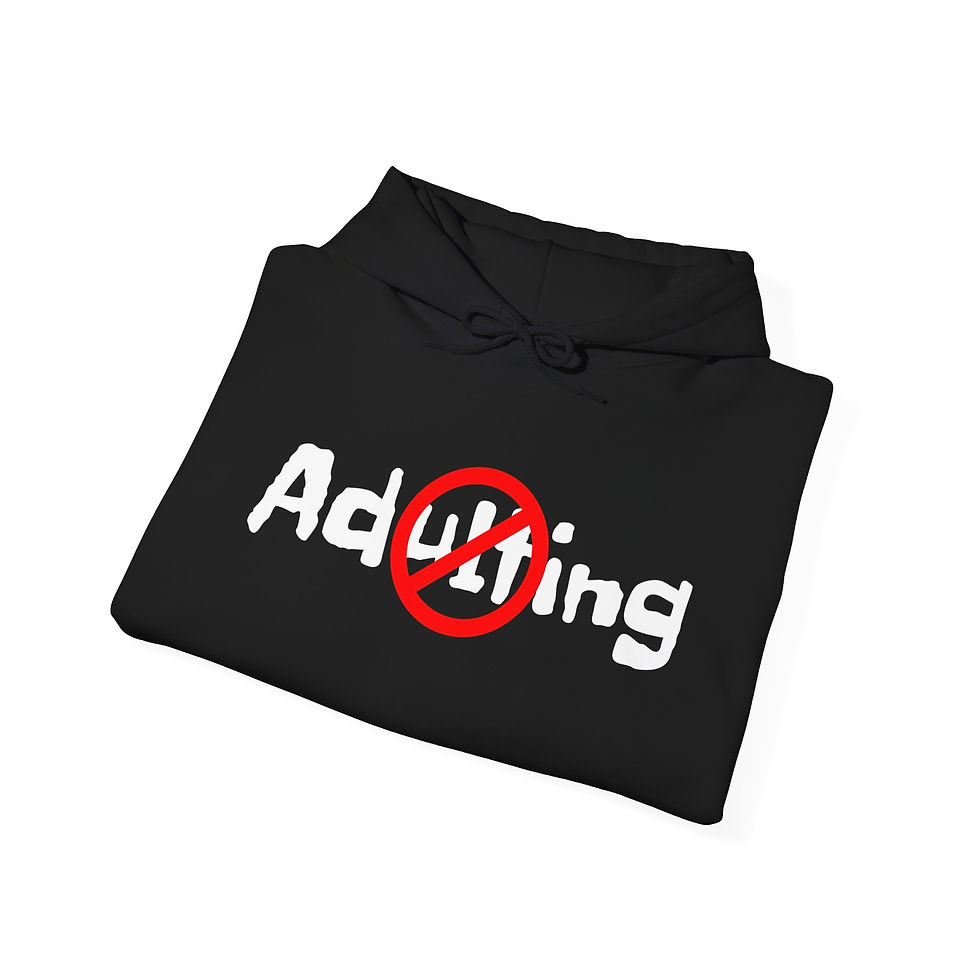 Thumbnail: "No Adulting" - Unisex Hoodie 