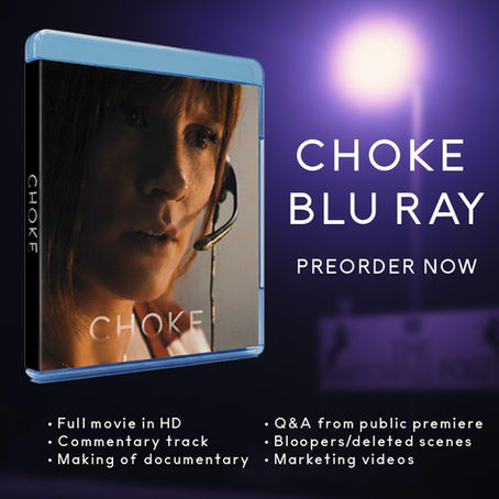 Preorder the CHOKE Blu-ray Today!