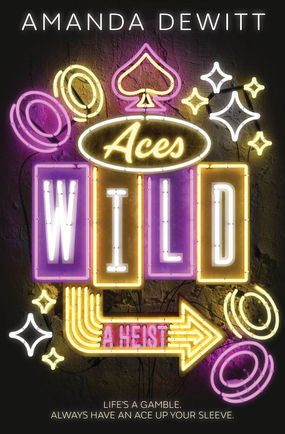 Review: Aces Wild: A Heist by Amanda DeWitt (Spoiler-Free)