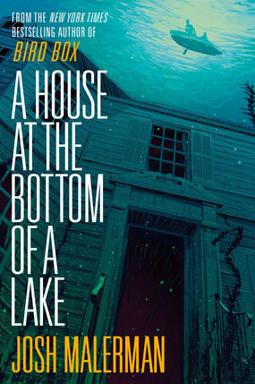Review: A House at the Bottom of a Lake by Josh Malerman (Spoiler-Free)