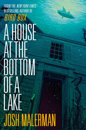 Review: A House at the Bottom of a Lake by Josh Malerman (Spoiler-Free)