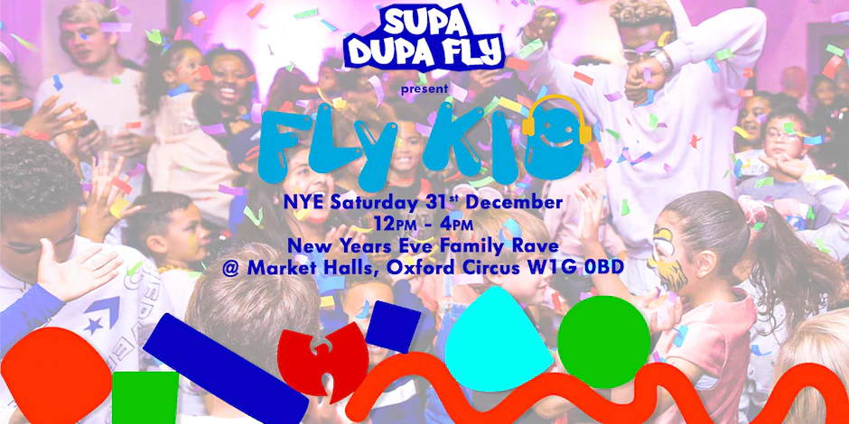 Fly-Kid Family Rave x NYE (daytime)