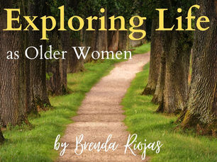 Exploring Life as Older Women
