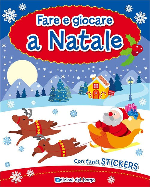 libro per bambini intitolato Fare e giocare a Natale. Con adesivi