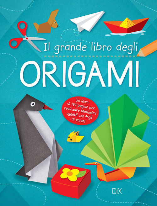 enciclopedia intitolata  Il grande libro dell'origami di [AA.VV.]